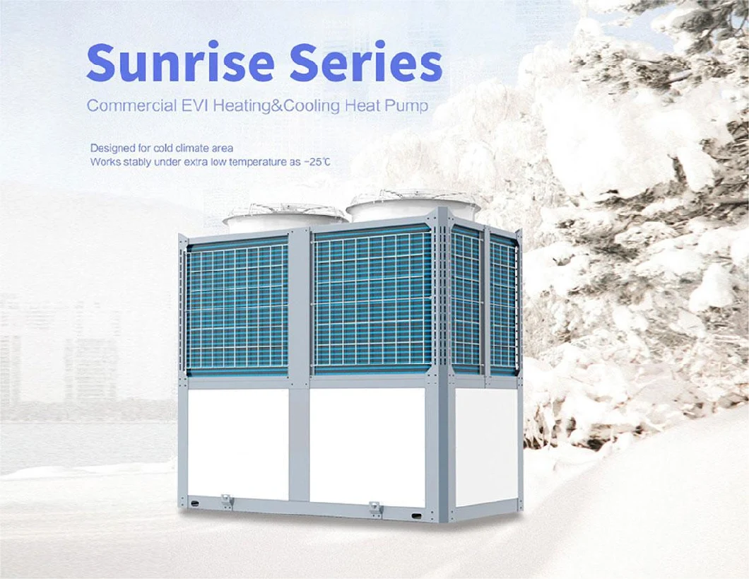 Sunrise Series Commercial Evi Heating&Cooling Heat Pump